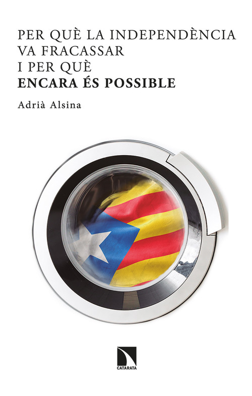 PER QUE LA INDEPENDENCIA VA FRACASSAR I ENCARA ES POSSIBLE