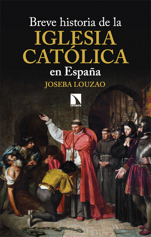 BREVE HISTORIA DE LA IGLESIA CATOLICA EN ESPA�A