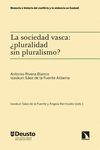 SOCIEDAD VASCA, LA: �PLURALIDAD SIN PLURALISMO?