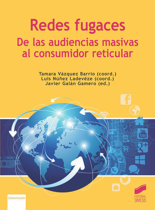REDES FUGACES: DE LAS AUDIENCIAS MASIVAS AL CONSUMIDOR RETIC