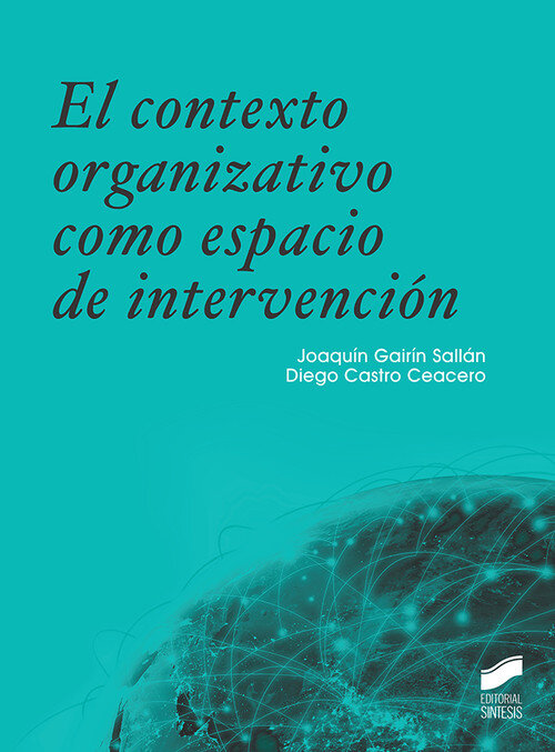 CONTEXTO ORGANIZATIVO COMO ESPACIO DE INTERVENCION, EL