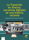 TRANSICION EN DIRECTO: NARRATIVAS DIGITALES DE UNA HISTORIA