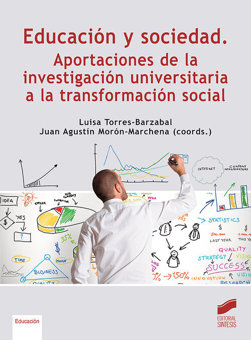 EDUCACION Y SOCIEDAD. APORTACIONES DE LA INVESTIGACION UNIVE