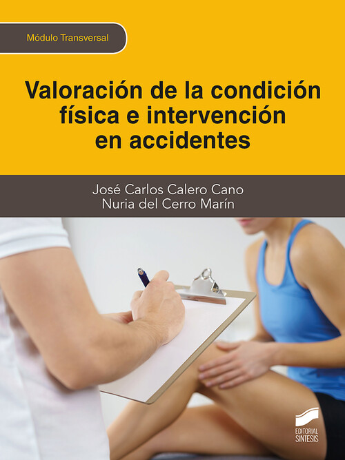 VALORACION DE LA CONDICION FISICA E INTERVENCION EN ACCIDENT