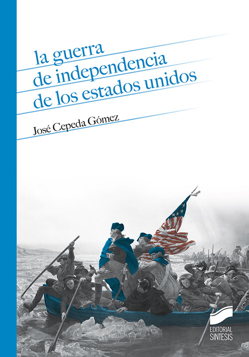 GUERRA DE INDEPENDENCIA DE LOS ESTADOS UNIDOS, LA
