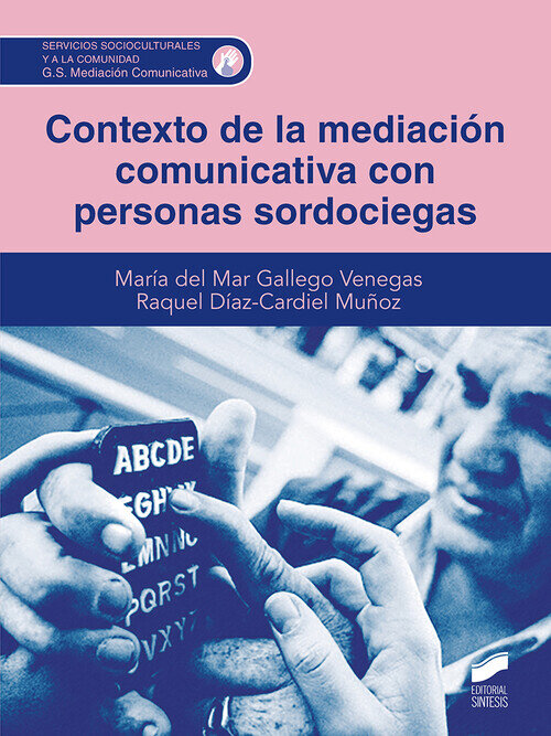 CONTEXTO DE LA MEDIACION COMUNICATIVA CON PERSONAS SORDOCIEG