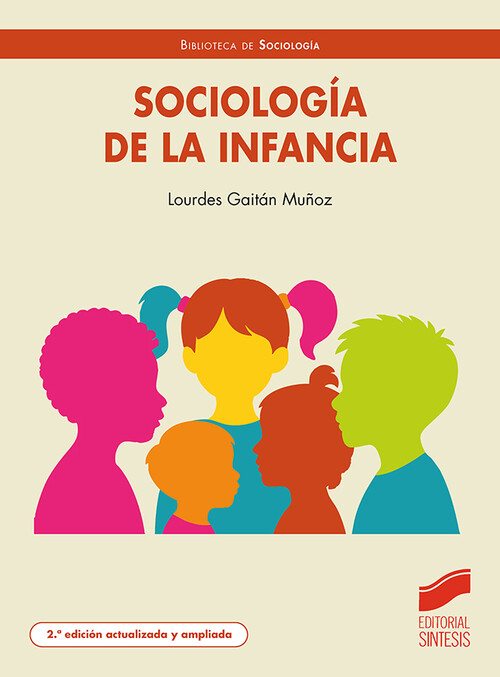 SOCIOLOGIA DE LA INFANCIA (2� EDICION ACTUALIZADA Y AMPLIADA