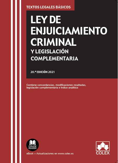 LEY DE ENJUICIAMIENTO CRIMINAL Y LEGISLACION COMPLEMENTARIA