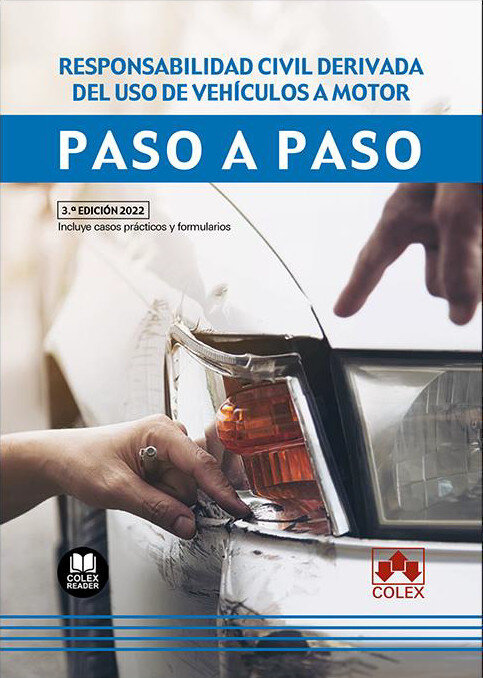 RESPONSABILIDAD CIVIL DERIVADA DEL USO DE VEHICULOS A MOTOR