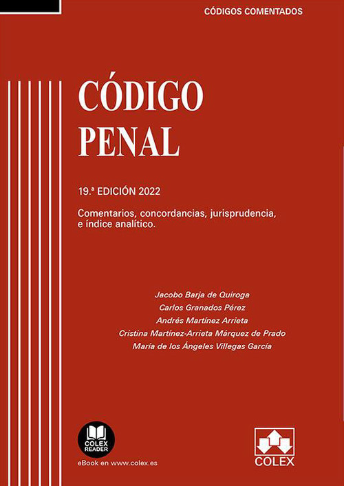 CODIGO PENAL. COMENTARIOS, CONCORDANCIAS, JURISPRUDENCIA E