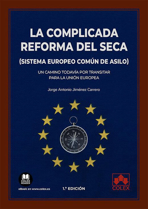 COMPLICADA REFORMA DEL SECA (SISTEMA EUROPEO COMUN DE ASILO
