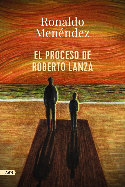 PROCESO DE ROBERTO LANZA, EL (ADN)