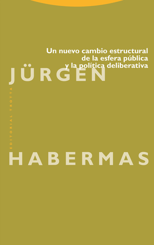UN NUEVO CAMBIO ESTRUCTURAL DE LA ESFERA PUBLICA Y LA POLIT