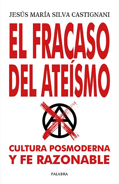 FRACASO DEL ATEISMO, EL