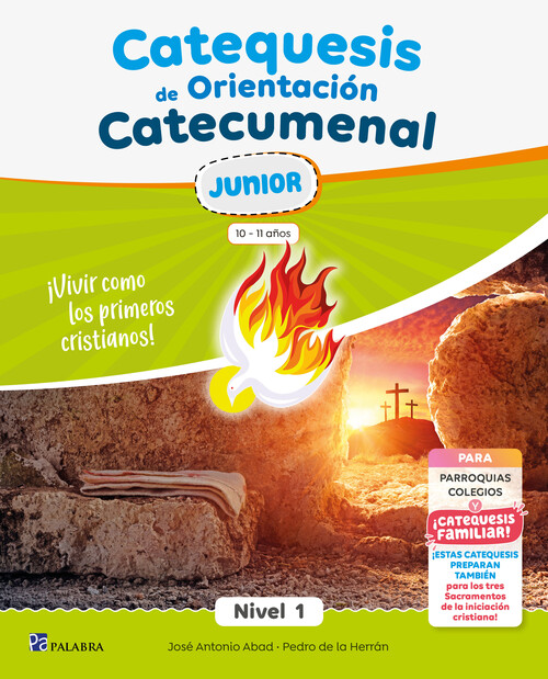 CATEQUESIS DE ORIENTACION CATECUMENAL NIVEL 1 JUNIOR