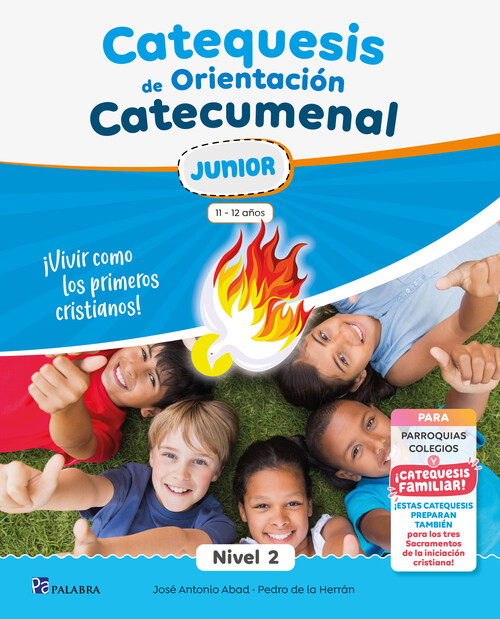 CATEQUESIS DE ORIENTACION CATECUMENAL NIVEL 2 JUNIOR