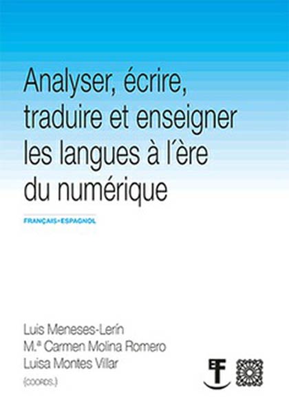 ANALYSER, ECRIRE, TRAUIRE ET ENSEIGNER LES LANGUES A L'ERE