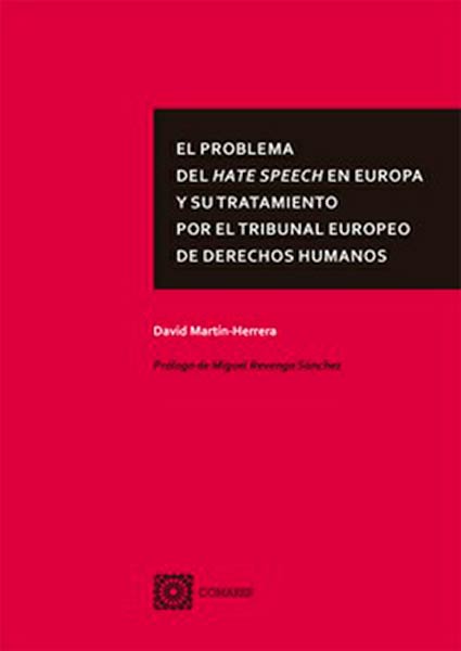 PROBLEMA DEL HATE SPEECH EN EUROPA Y SU TRATAMIENTO POR EL