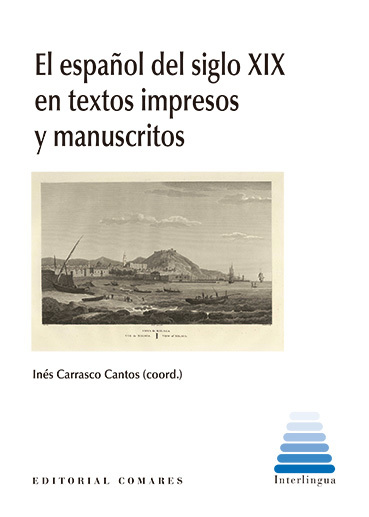 ESPA�OL DEL SIGLO XIX EN TEXTOS IMPRESOS Y MANUSCRITOS, EL