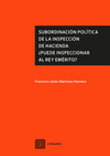 SUBORDINACION POLITICA DE LA INSPECCION DE HACIENDA. �PUEDE