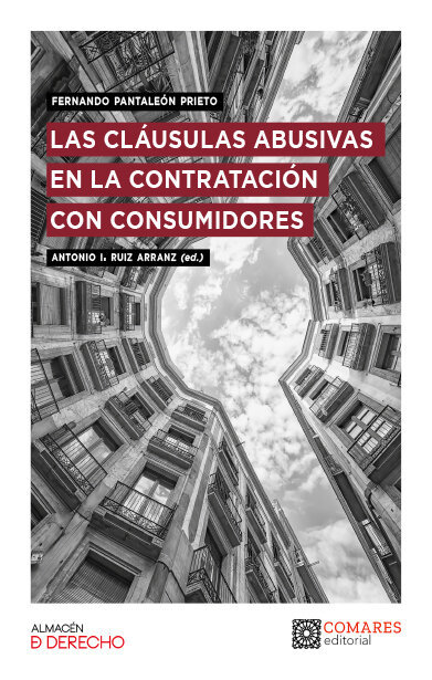 CLAUSULAS ABUSIVAS EN LA CONTRATACION CON CONSUMIDORES, LAS