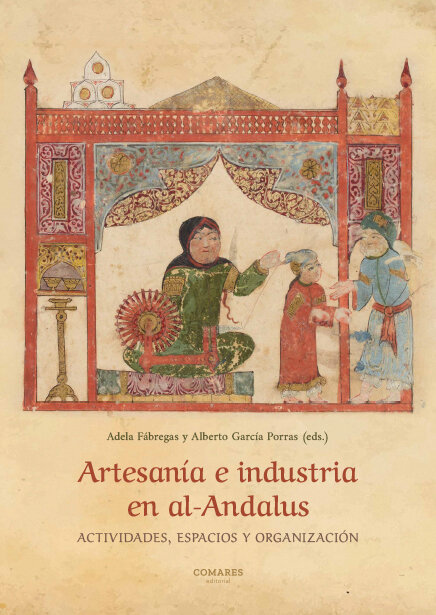 ARTESANIA E INDUSTRIA EN AL-ANDALUS