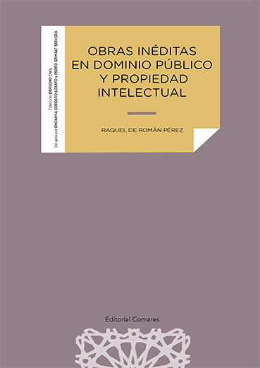 OBRAS INEDITAS EN DOMINIO PUBLICO Y PROPIEDAD INTELECTUAL