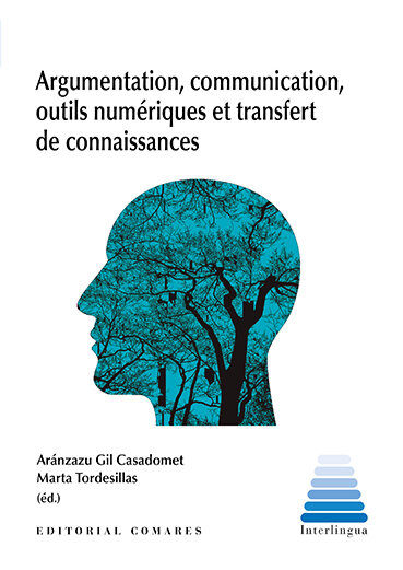 ARGUMENTATION, COMMUNICATION, OUTILS NUMERIQUES ET TRANSFER