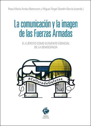 COMUNICACION Y LA IMAGEN DE LAS FUERZAS ARMADAS, LA