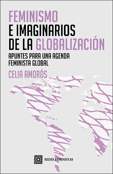 FEMINISMO E IMAGINARIOS DE LA GLOBALIZACION