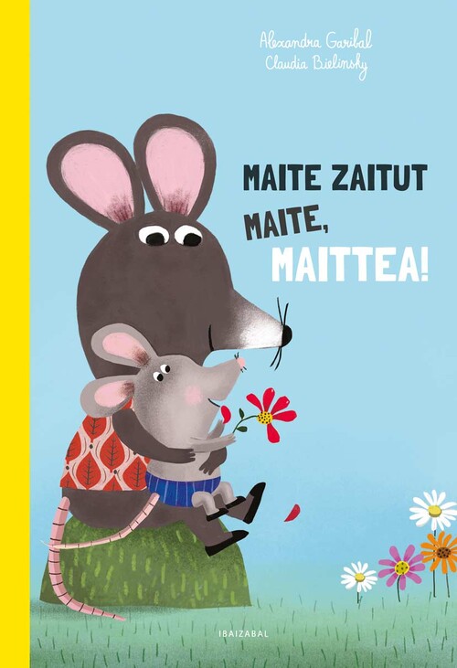 MAITE ZAITUT MAITE, MAITTEA!