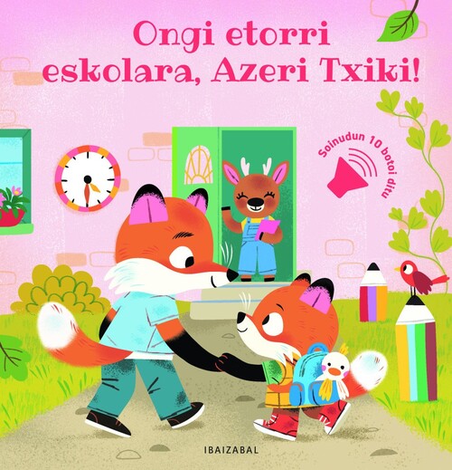 ONGI ETORRI ESKOLARA, AZERI TXIKI!
