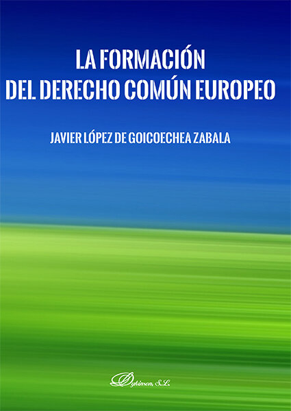 FORMACION DEL DERECHO COMUN EUROPEO, LA