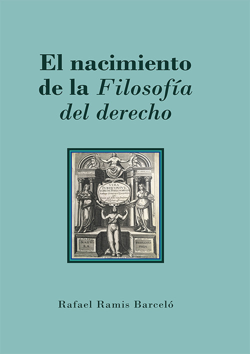 NACIMIENTO DE LA FILOSOFIA DEL DERECHO, EL