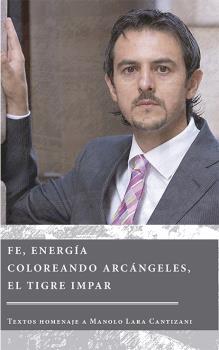FE, ENERGIA. COLOREANDO ARCANGELES, EL TIGRE IMPAR