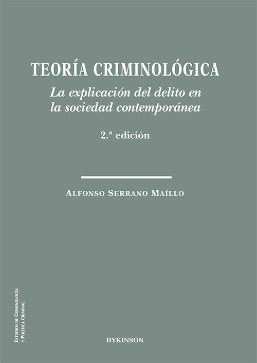 TEORIA CRIMINOLOGICA LA EXPLICACION DEL DELITO EN LA SOCIEDA