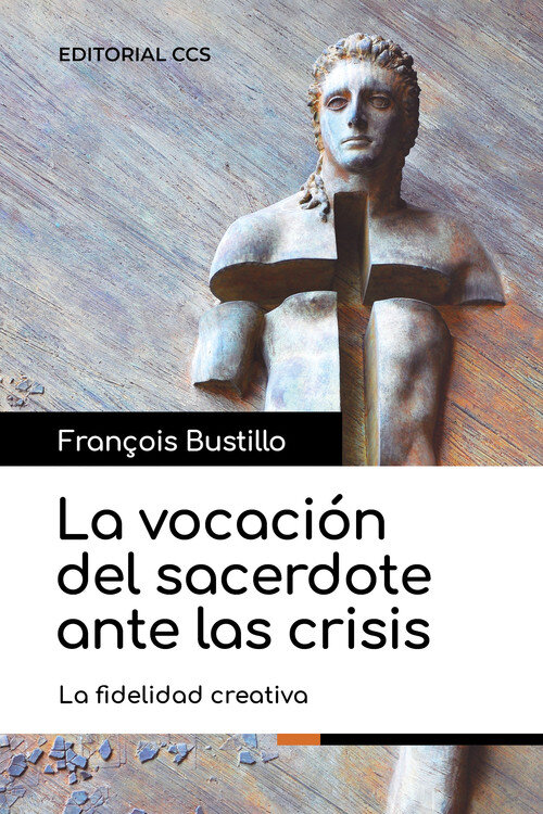 VOCACION DEL SACERDOTE ANTE LAS CRISIS, LA