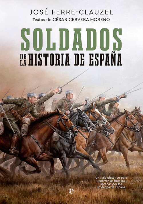 SOLDADOS DE LA HISTORIA DE ESPA�A