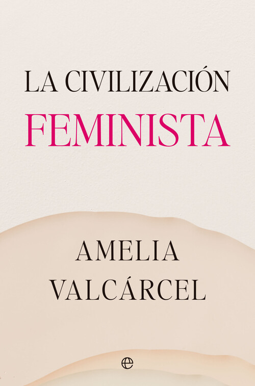 CIVILIZACION FEMINISTA, LA