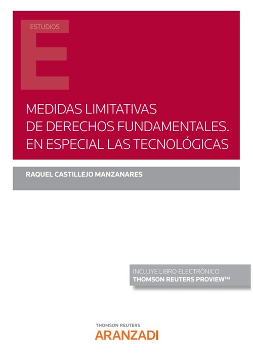 MEDIDAS LIMITATIVAS DE DERECHOS FUNDAMENTALES. EN ESPECIAL L
