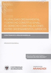 PLURALISMO ORDINAMENTAL Y DERECHO CONSTITUCIONAL: EL DERECHO