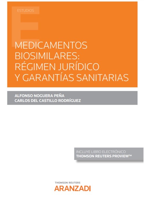 MEDICAMENTOS BIOSIMILARES REGIMEN JURIDICO Y GARANTIAS SANIT
