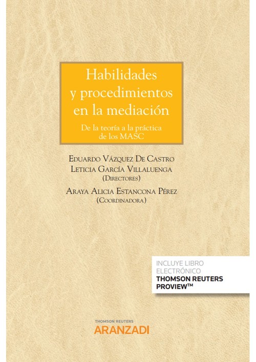 HABILIDADES Y PROCEDIMIENTOS EN LA MEDIACION. DE LA TEORIA A