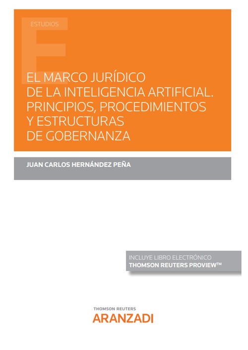 MARCO JURIDICO DE LA INTELIGENCIA ARTIFICIAL. PRINCIPIOS, PR