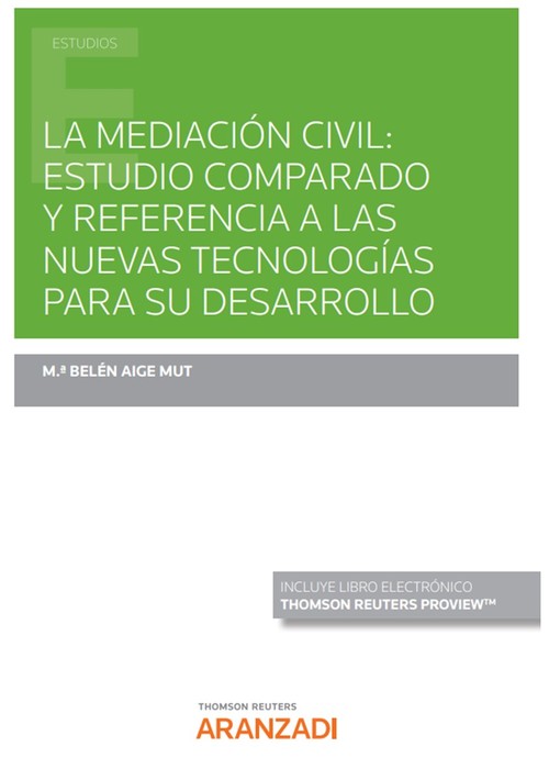 MEDIACION CIVIL ESTUDIO COMPARADO Y REFERENCIA A LAS NUEVAS