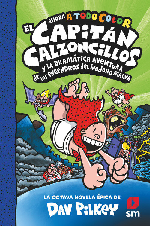 CAPITAN CALZONCILLOS Y LA DRAMATICA AVENTURA DE ENGENDROS