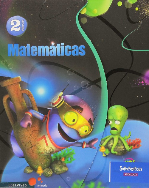 MATEMATICAS 2 EP ANDALUCIA SUPERPIXEPOLIS 2014