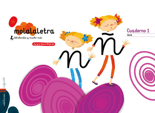 MOLA LA LETRA NIVEL 3 5 A�OS (PAUTA) LETRILANDIA