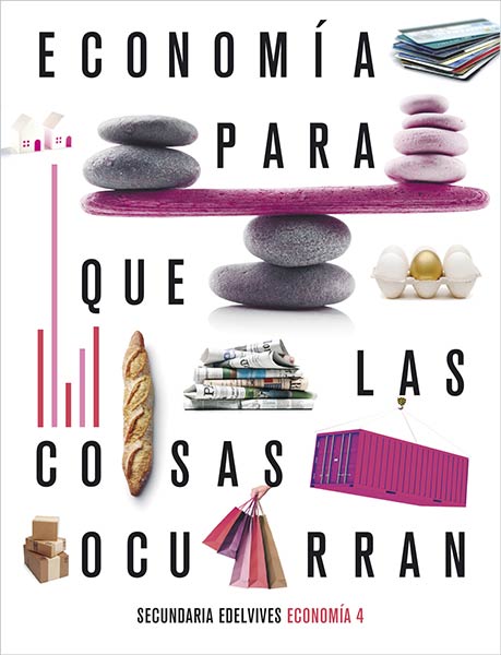 ECONOMIA 4 ESO PARA QUE LAS COSAS OCURRAN 2020