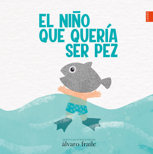 NIO QUE QUERIA SER UN PEZ, EL